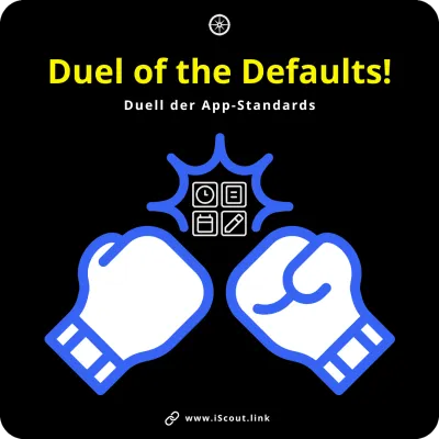 Duel of the Defaults - Duell der App-Standards