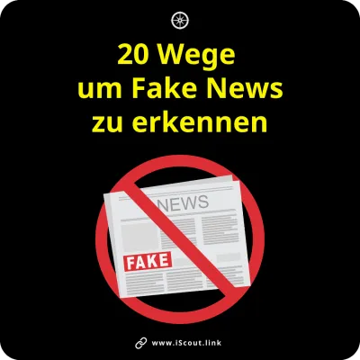 20 Wege um Fake News zu erkennen