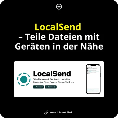 LocalSend – Teile Dateien mit Geräten in der Nähe