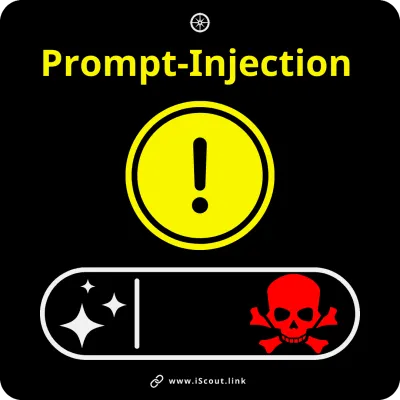 Warum Prompt-Injection auch für Dich eine Gefahr ist und wie man sich dagegen schützen kann